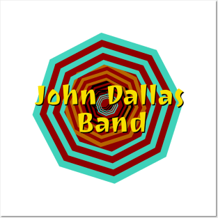 John Dallas Band V2 Posters and Art